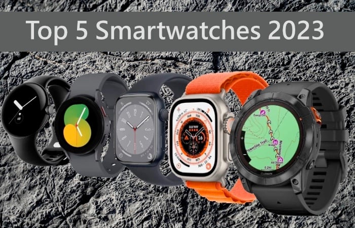 Top 5 smartwatches in 2023