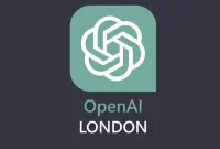 OpenAI office opened in London, UK