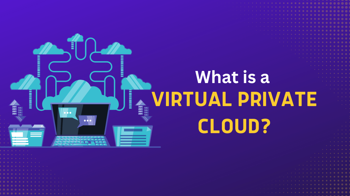 What is a Virtual Private Cloud?