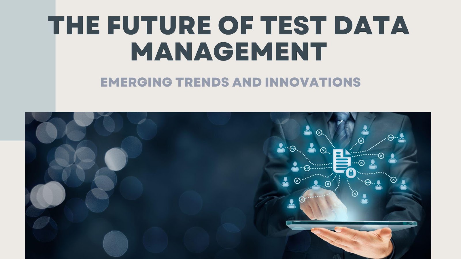 The Future of Test Data Management: Emerging Trends and Innovations