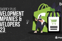 Top Shopify Plus Development Companies & Developers 2023