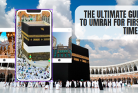 The Ultimate Guide to Umrah for First-Timers