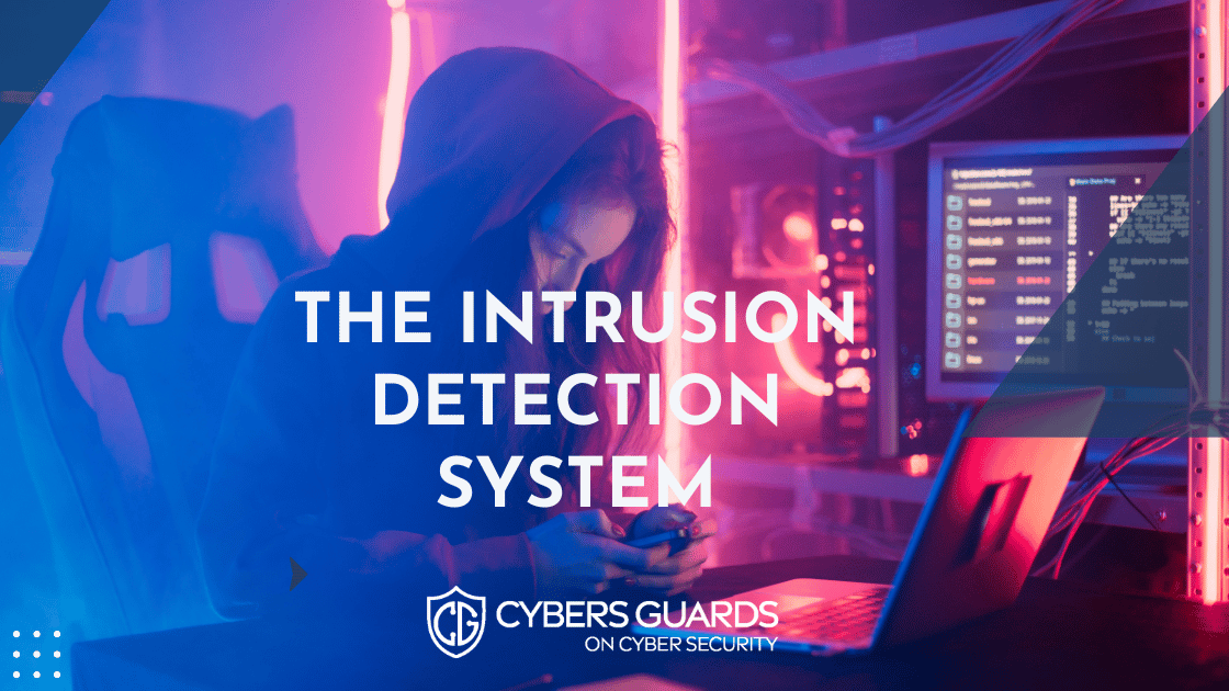 The Intrusion Detection System