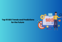 Top 10 SEO Trends and Predictions for the Future 