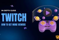 How to Get More Viewers on Twitch