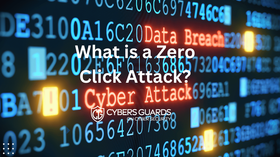 What is a Zero Click Attack?