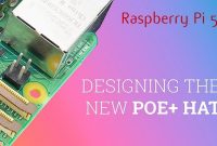 Designing the new Raspberry Pi 5 POE+ HAT