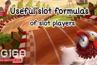 Useful slot formulas of slot players