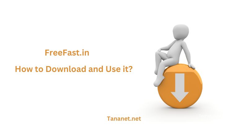 What is FreeFast.in App and How to Download and Use it?