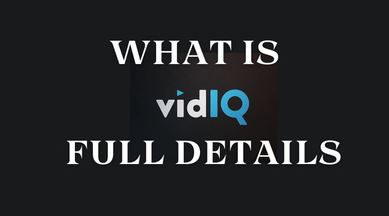 Unveiling the Power of VidIQ: A Comprehensive Guide