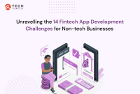 Unravelling the 14 Fintech App Development Challenges for Non-tech Businesses