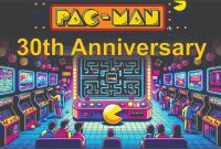 Pacman 30th Anniversary: Details of Its Celebration