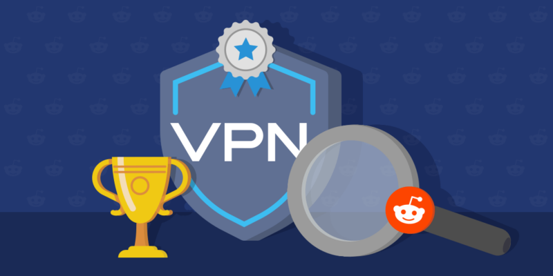 Best VPN Reddit Extensions For You To Manage