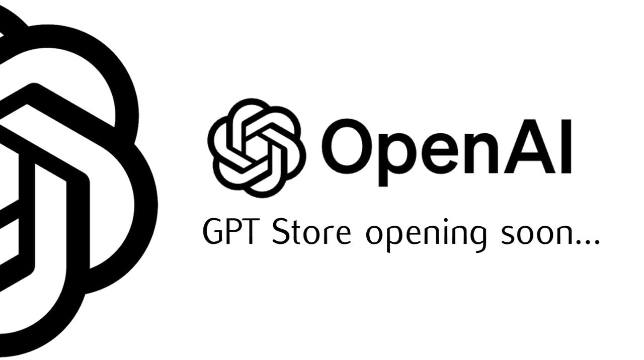 OpenAI custom GPT Store opening next week?