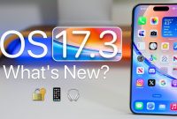 What’s new in Apple’s iOS 17.3 (Video)