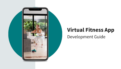 Virtual Fitness App Development Guide