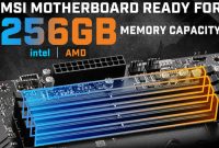 MSI motherboards now support 256GB of memory