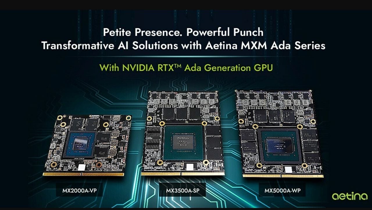 NVIDIA Ada Lovelace AI Edge Aetina MXM GPUs