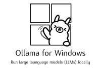 Ollama for Windows now available to run LLM’s locally