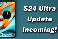 Full Details On the Samsung Galaxy S24 Ultra Software Update