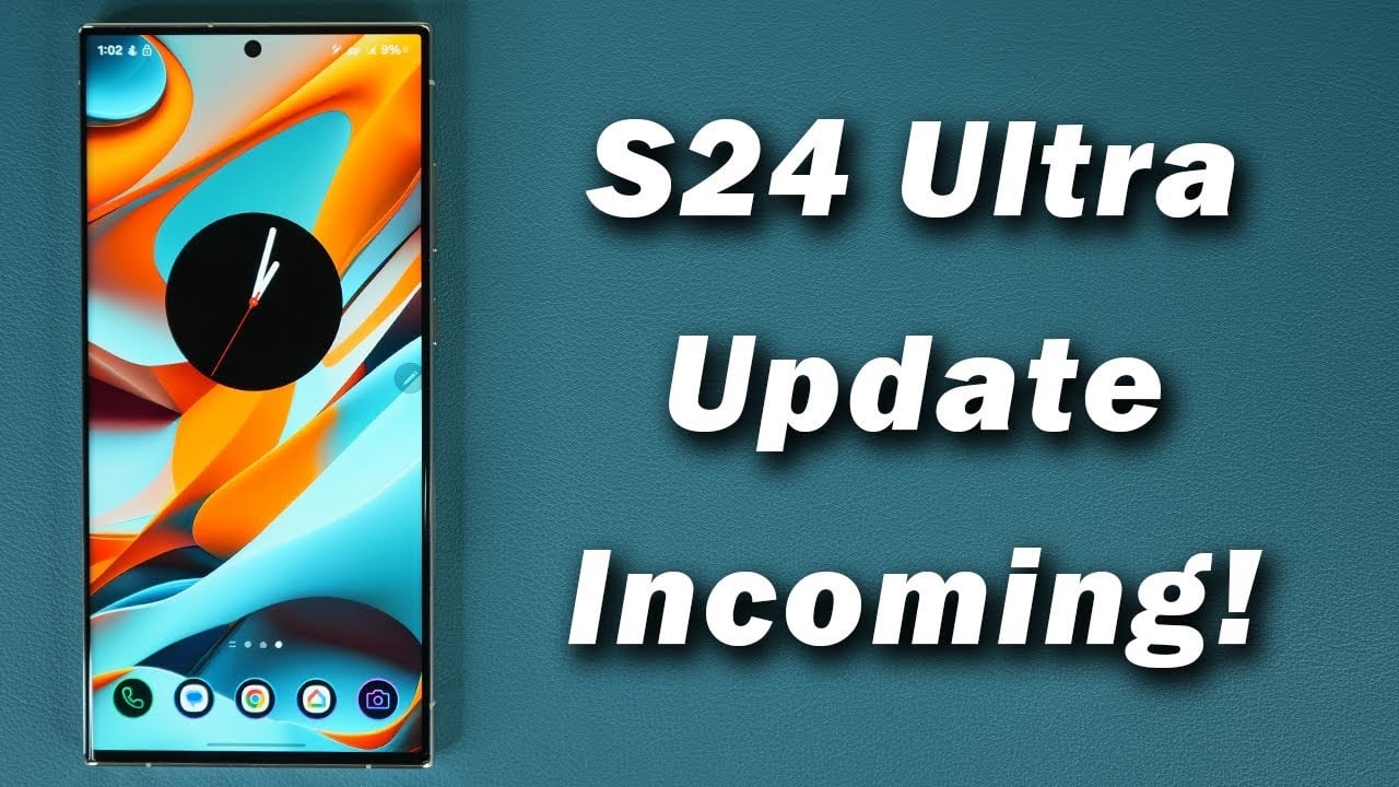 Full Details On the Samsung Galaxy S24 Ultra Software Update