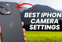 The Best iPhone Camera Settings for Awesome Photos