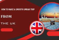 How to Make a Smooth Umrah Trip from UK