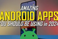 7 Amazing Android Apps To Check Out